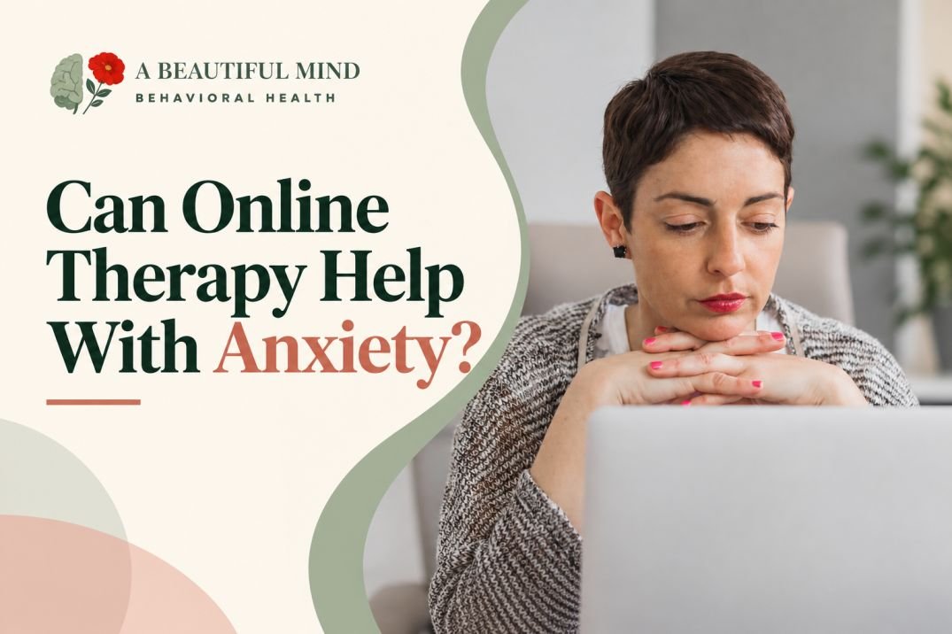 Can Online Therapy Help With Anxiety