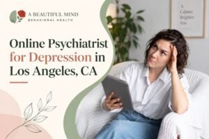 Online Psychiatrist for Depression