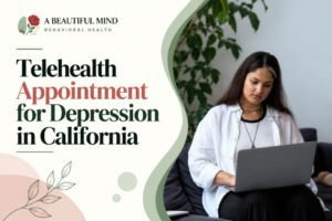 Telehealth Appointment for Depression in California